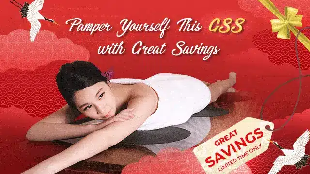A woman in a towel lies on a massage table against a red background with cranes. Text reads, “Pamper Yourself This GSS with Great Savings – Great Singapore Sale 2019, Limited Time Only.”.