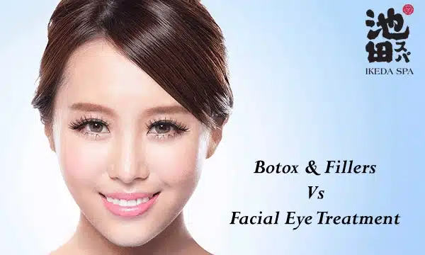 A woman with flawless skin smiles at the camera. Text reads “Botox & Fillers Vs Facial Eye Treatment” with the Ikeda Spa logo in the upper right corner, highlighting the benefits of botox for radiant, youthful-looking skin.