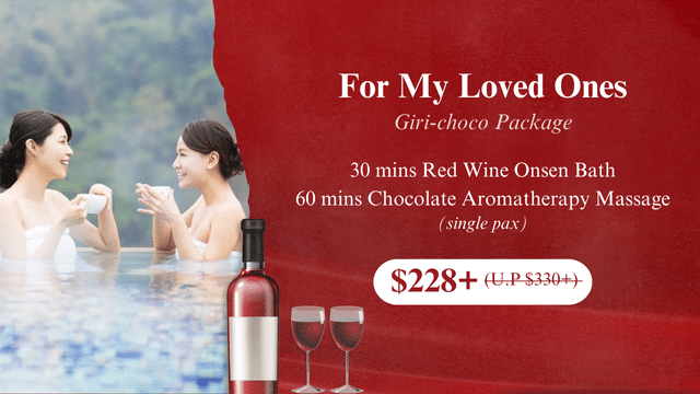 Two women in a hot spring, holding cups. A red wine bottle and glasses are on the side. The Valentine Spa offer reads: "30 mins Red Wine Onsen Bath, 60 mins Chocolate Aromatherapy Massage, 8+.