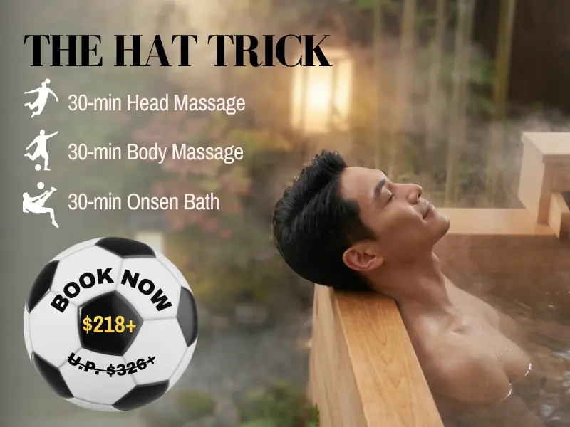 Man relaxing in a wooden onsen bath with steam, beside text offering 30-minute head massage, body massage, and onsen bath package for £218+. Enjoy a world cup spa experience—book now with the football graphic!.